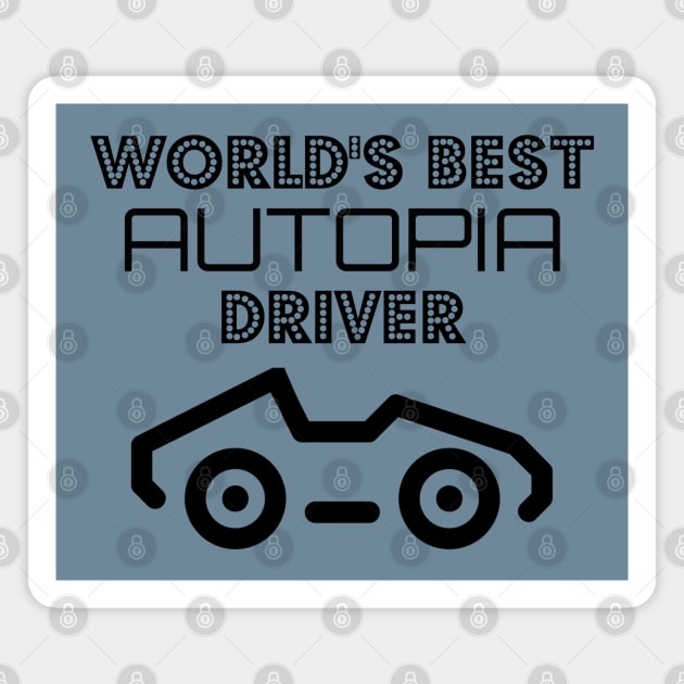 World's Best Autopia Driver Magnet by StarsHollowMercantile